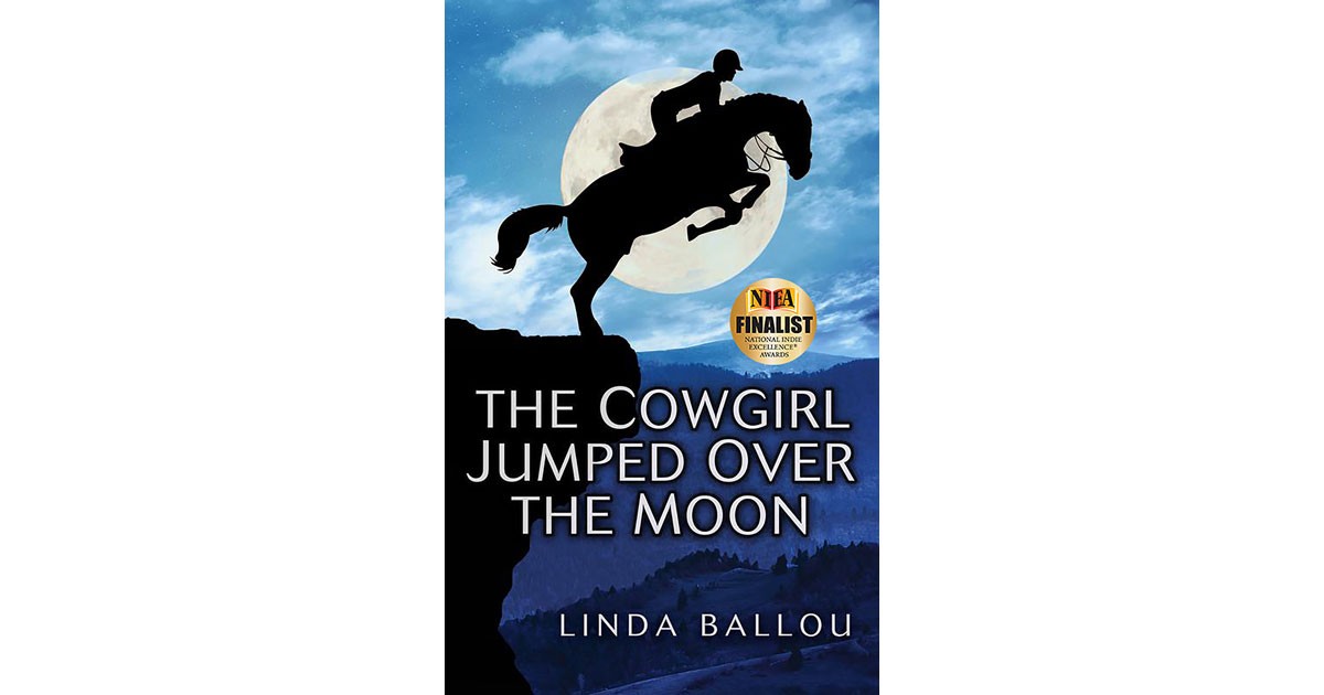 The Cowgirl Jumped Over The Moon - Linda Ballou